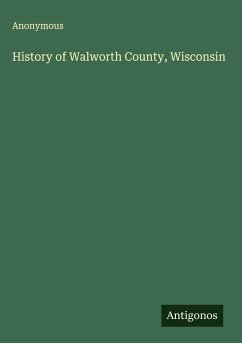 Cover History of Walworth County, Wisconsin