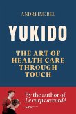 Yukido, the Art of Health Care through Touch