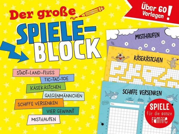 Der große Spieleblock - Spiele für die ganze Familie Der große Spieleblock - Spiele für die ganze Familie
