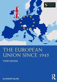 The European Union Since 1945 The European Union Since 1945