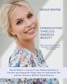 Formulating Timeless Swedish Beauty Formulating Timeless Swedish Beauty