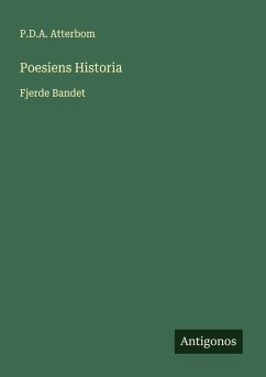 Poesiens Historia - Atterbom, P. D. A.