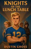 Knights of the Lunch Table Knights of the Lunch Table