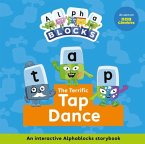 The Terrific Tap Dance: An Interactive Alphablocks Storybook