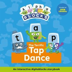 Cover The Terrific Tap Dance: An Interactive Alphablocks Storybook