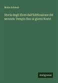 Storia degli Ebrei dall'Edificazione del secondo Tempio fino ai giorni Nostri