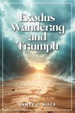 Exodus Wandering and Triumph