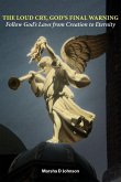 The Loud Cry, God's Final Warning