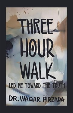 Cover THREE-HOUR WALK LED ME TOWARD THE TRUTH