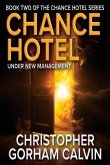 Chance Hotel Under New Management Chance Hotel Under New Management