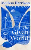 The Given World (eBook, ePUB) The Given World (eBook, ePUB)
