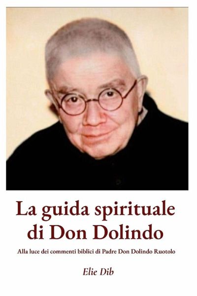 La guida spirituale di Don Dolindo La guida spirituale di Don Dolindo