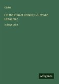On the Ruin of Britain; De Excidio Britanniae
