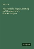 Die Notenbank-Frage in Beziehung zur Währungsreform in Österreich-Ungarn