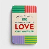 Prayers to Share 100 Pass-Along Notes to Love One Another Prayers to Share 100 Pass-Along Notes to Love One Another