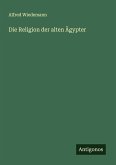Die Religion der alten Ägypter