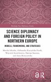 Science Diplomacy and Foreign Policy in Northern Europe