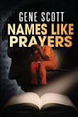 Names Like Prayers Names Like Prayers