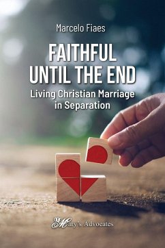 Faithful Until the End, Living Christian Marriage in Separation Cover Faithful Until the End, Living Christian Marriage in Separation