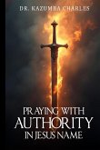 Praying with Authority In Jesus' Name
