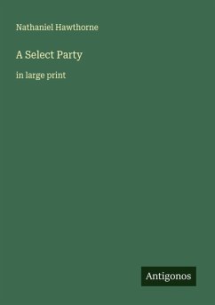 A Select Party - Hawthorne, Nathaniel