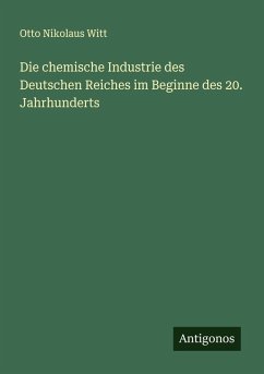 Cover Die chemische Industrie des Deutschen Reiches im Beginne des 20. Jahrhunderts