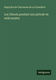 Les Chinois pendant une période de 4458 années Les Chinois pendant une période de 4458 années