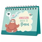 Hinsetzen. Augen zu. Atmen.