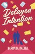 Delayed Intention - Bild 1