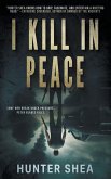 I Kill in Peace I Kill in Peace