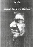 Journal d'un clown bipolaire livre 2