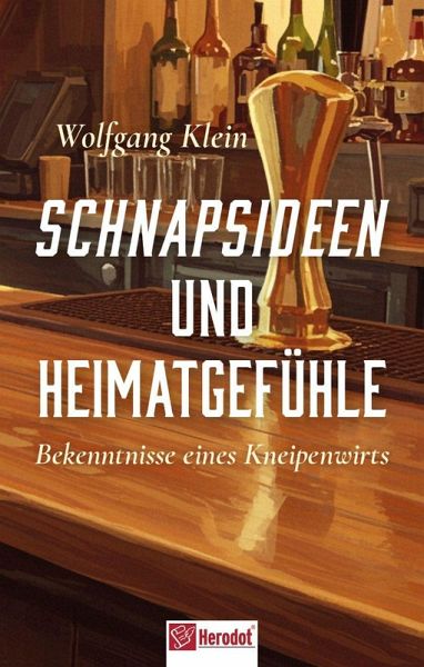 Schnapsideen und Heimatgefühle