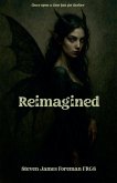Reimagined Reimagined