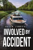 Involved by Accident Involved by Accident