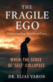 The Fragile Ego