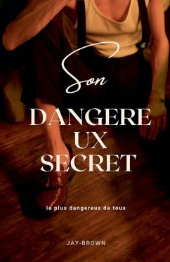 Son dangereux secret - Jaybrown