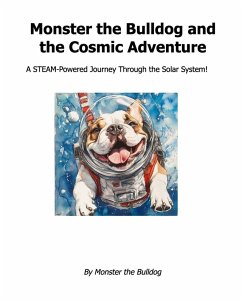 Monster the Bulldog and the Cosmic Adventure - Bulldog, Monster The