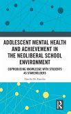Adolescent Mental Health and Achievement in the Neoliberal School Environment
