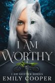 I am Worthy I am Worthy