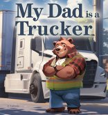 My Dad is a Trucker