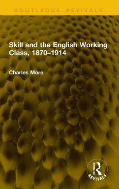 Cover Skill and the English Working Class, 1870-1914