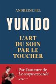 Yukido, l'art du soin par le toucher Yukido, l'art du soin par le toucher