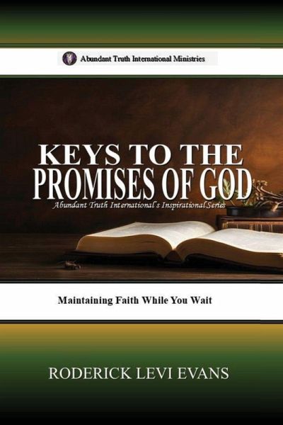 Keys to the Promises of God Keys to the Promises of God