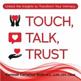 Touch, Talk, Trust