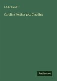 Caroline Perthes geb. Claudius Caroline Perthes geb. Claudius