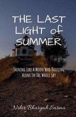 THE LAST LIGHT of SUMMER - Nibir Bhargab Sarma