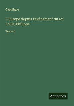 Cover L'Europe depuis l'avénement du roi Louis-Philippe