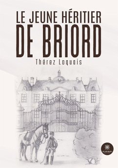 Le jeune héritier de Briord - Thérez Loquais