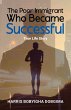 The Poor Immigrant Who Became Successful - Bild 1