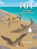Pepe the Pelican Ponders a Problem Pepe the Pelican Ponders a Problem